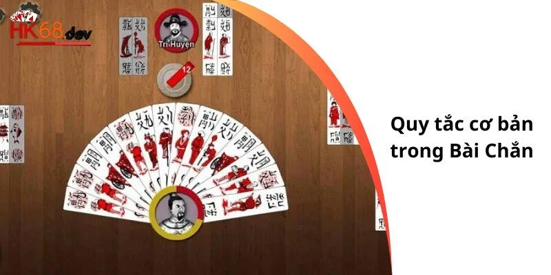 Quy tắc cơ bản trong Bài Chắn