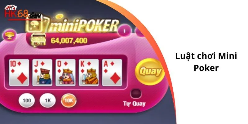 Luật chơi Mini Poker